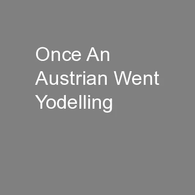 Once An Austrian Went Yodelling
