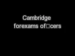 Cambridge forexams ofcers