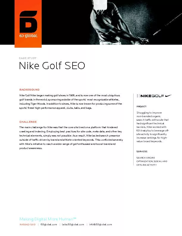 BACKGROUNDNike Golf Nike began making golf shoes in 1986, and is now o