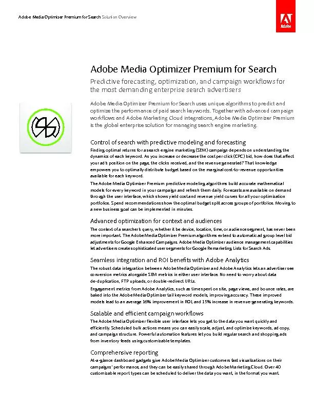 Adobe Media Optimizer Premium for Search uses unique algorithms to pre