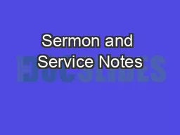 Sermon and Service Notes