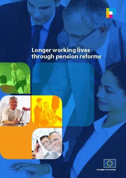 Longer working lives through pension reformsEuropean Commission
...