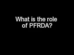 What is the role of PFRDA?