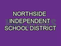 NORTHSIDE INDEPENDENT SCHOOL DISTRICT