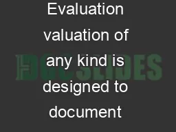 Using Case Studies to do Program Evaluation valuation of any kind is designed to document