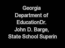 Georgia Department of EducationDr. John D. Barge, State School Superin