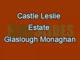 Castle Leslie Estate Glaslough Monaghan