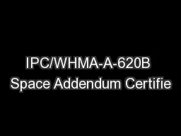 IPC/WHMA-A-620B Space Addendum Certifie