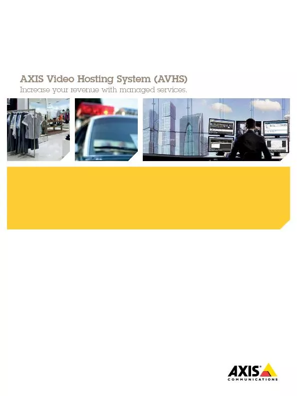 AXIS Video Hosting System (AVHS)Increase your revenue with managed ser