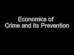Economics of Crime and its Prevention
