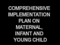 COMPREHENSIVE IMPLEMENTATION PLAN ON MATERNAL, INFANT AND YOUNG CHILD