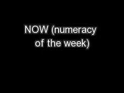 NOW (numeracy of the week)