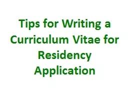 Tips for Writing a Curriculum Vitae for Residency Applicati
