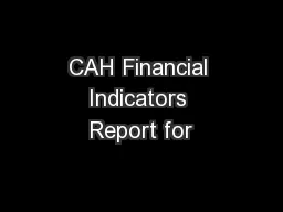 CAH Financial Indicators Report for