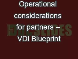 Operational considerations for partners – VDI Blueprint
