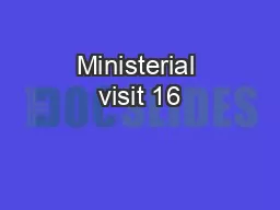 Ministerial visit 16