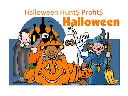 Halloween Hunt$ Profit$