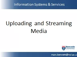 Uploading and Streaming Media