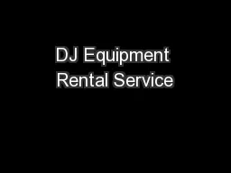 DJ Equipment Rental Service