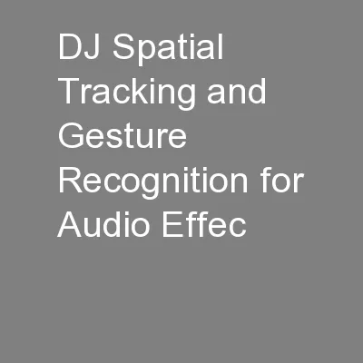 DJ Spatial Tracking and Gesture Recognition for Audio Effec
