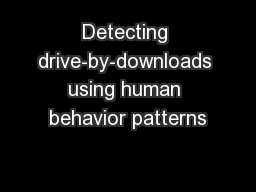 Detecting drive-by-downloads using human behavior patterns