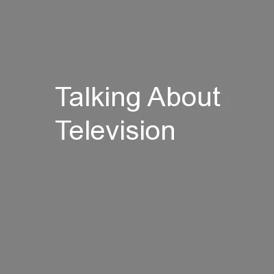 Talking About Television