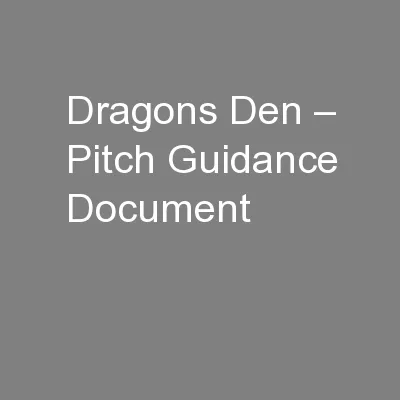 Dragons Den – Pitch Guidance Document