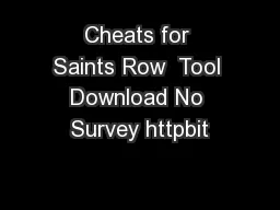 Cheats for Saints Row  Tool Download No Survey httpbit