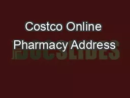 Costco Online Pharmacy Address