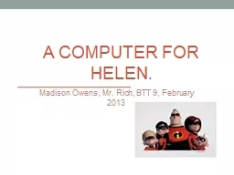 A computer for Helen.