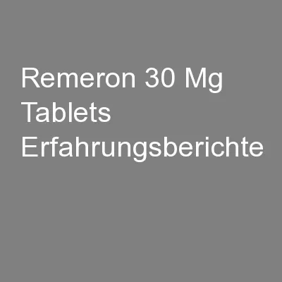 Remeron 30 Mg Tablets Erfahrungsberichte