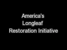 America’s Longleaf Restoration Initiative