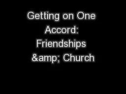 Getting on One Accord: Friendships & Church