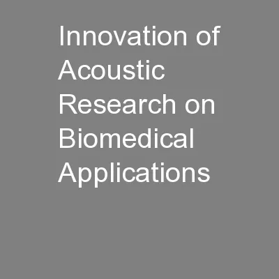 Innovation of Acoustic Research on Biomedical Applications