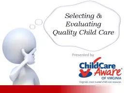 Selecting & Evaluating Quality Child Care
