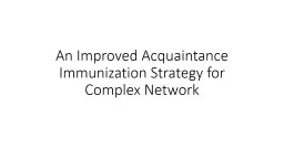 An Improved Acquaintance Immunization Strategy for Complex