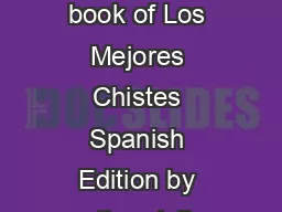 Los Mejores Chistes Spanish Edition By Julio Cesar Parissi Do you need the book of Los