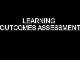 LEARNING OUTCOMES ASSESSMENT