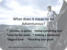 What does it mean to be Adventurous?