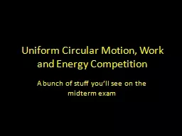 Uniform Circular Motion, Work and Energy Competition