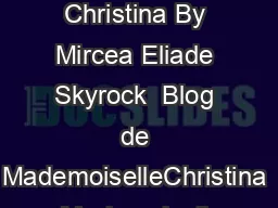 Mademoiselle Christina By Mircea Eliade Skyrock  Blog de MademoiselleChristina  Mademoiselle