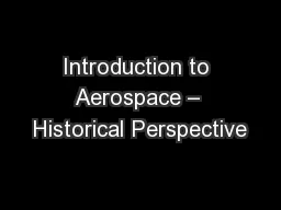 Introduction to Aerospace – Historical Perspective