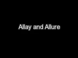 Allay and Allure