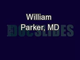 William Parker, MD