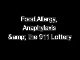 Food Allergy, Anaphylaxis & the 911 Lottery