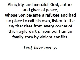 Almighty and merciful God, author and giver of peace,