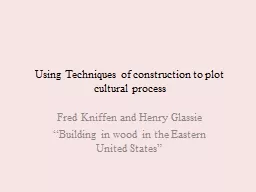 Using Techniques of construction to plot cultural process