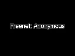 Freenet: Anonymous