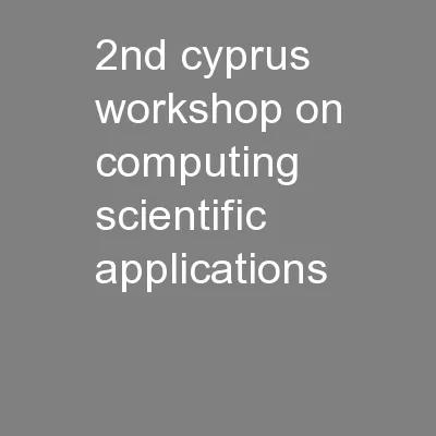 2nd Cyprus Workshop on Computing: Scientific Applications