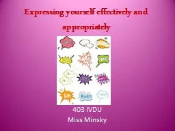 Expressing yourself effectively and appropriately